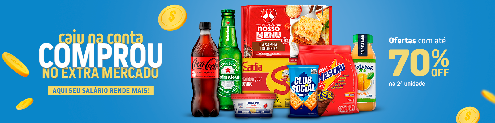 Atv-Dt0406-Hora00h-NomecCaiuNaConta-CatMulticategoria-SubMultiproduto-DinAte70Na2-RegNacional-Ind